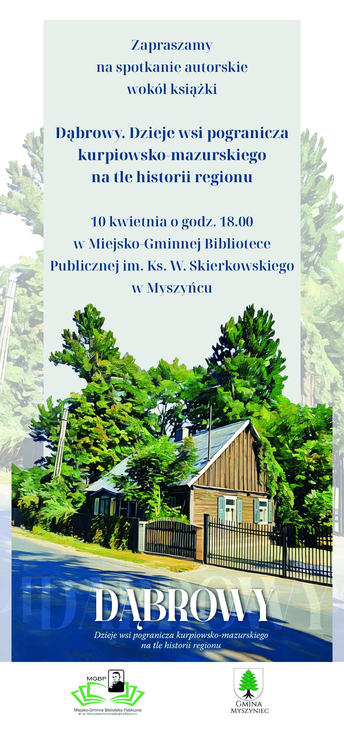 Plakat informacyjny o spotkaniu autorskim wokół książki "Dąbrowy. Dzieje wsi pogranicza kurpiowsko-mazurskiego na tle historii regionu